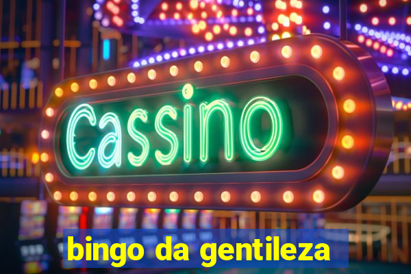 bingo da gentileza